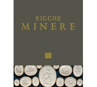 Ricche minere. Rivista semestrale di storia dell'arte. Vol. 13. 2020 - [Scripta]