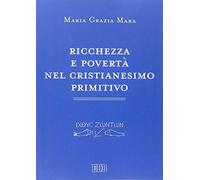 Ricchezza e povertà nel cristianesimo primitivo