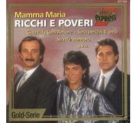Ricchi & Poveri - Mamma Maria