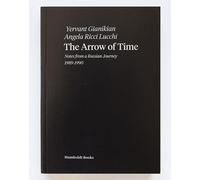 Ricci Lucchi Gianikian The Arrow of Time (Tascabile)