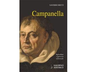 Ricci,Saverio. - Campanella. Apocalisse e governo universale.