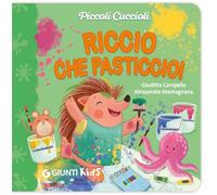 Riccio che pasticcio! Piccoli cuccioli. Ediz. illustrata