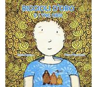 Riccioli d'oro e i tre orsi. Ediz. CAA