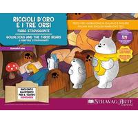 Riccioli d'Oro e i tre orsi. Fiaba stravagante. Storia kamishibai. Ediz. italiana e inglese. Con QR code per traduzioni (FR/DE/ES) e materiali didattici stampabili. Con burattini da ritagliare. C...