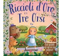 Riccioli d'oro e i tre orsi. Primefiabe pop-up. Ediz. a colori