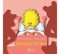 Riccioli d'oro. Ediz. illustrata