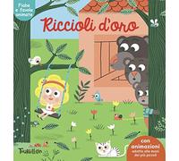 Riccioli d'oro. Fiabe animate. Libri per imparare