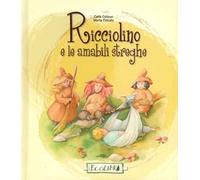 Ricciolino e le amabili streghe. Ediz. illustrata