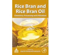 Rice Bran and Rice Bran Oil: Chemistry, Processing and Utilization