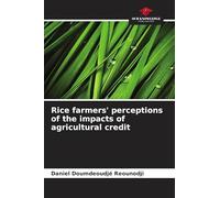 Rice farmers' perceptions of the impacts of agricultural credit