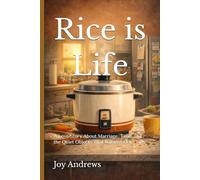 Rice is Life: A Slow-Burn Love Story About Marriage, Time, and the Quiet Objects That Witness Our Lives