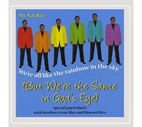 Rice, Mr. Nat - We'Re All Like The Rainbow In The Sky