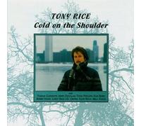 Rice, Tony - Cold on the Shoulder by Rice, Tony (1990) Audio CD