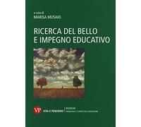 Ricerca del bello e impegno educativo
