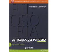 Ricerca del pensiero. Vol. 1A-1B. Con Quaderno del sapere filosofico. Per le Scuole superiori. Con e-book. Con espansione online (Vol. 1)