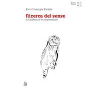 Ricerca del senso. Architettura ed espressione