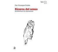 Ricerca del senso. Architettura ed espressione