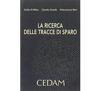Ricerca delle tracce di sparo