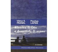 Ricerca di Dio e domanda di senso