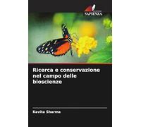 Ricerca e conservazione nel campo delle bioscienze