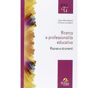 Ricerca e professionalità educativa. Risorse e strumenti