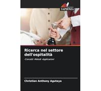 Ricerca nel settore dell'ospitalità: -Concetti -Metodi -Applicazioni