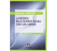 Ricerca Nelle Scienze Sociali Con I Log-Lineari - Augusto Gnisci e Arrigo Pedon