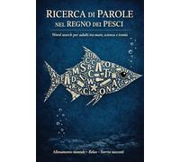 Ricerca Parole Nel Regno Dei Pesci E Non Solo: Word search per Adulti Tra Mare, Scienza e Ironia