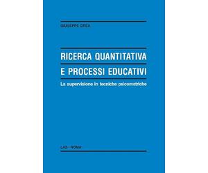 Ricerca quantitativa e processi educativi. La supervisione in tecniche psicometriche
