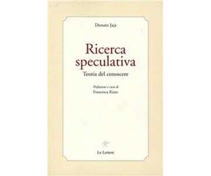 Ricerca speculativa. Teoria del conoscere