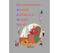 RICERCATE LE NONNE, ESPERIENZA NECESSARIA: LA SQUADRA DI G.W.E.N