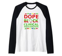 Ricercatore clinico Dope Black Orgoglioso Professionista Orgoglio Lavoro Maglia con Maniche Raglan