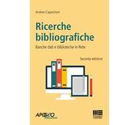 Ricerche bibliografiche. Banche dati e biblioteche in rete