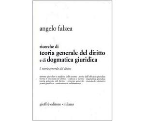 Ricerche Di Teoria Generale Del Diritto E Di Dogmatica Giuridica I: Vol. 1