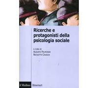 Ricerche e protagonisti della psicologia sociale