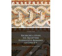 Ricerche e studi sul Quartiere ellenistico-romano: la casa II L