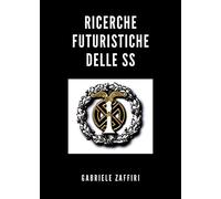 Ricerche futuristiche delle SS