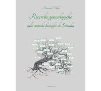 Ricerche genealogiche sulle antiche famiglie di Serrada