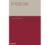 Ricerche in tema di tollere liberos. Il 1938 e l'università italiana