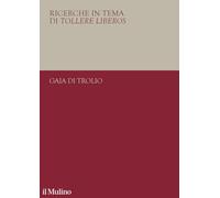 Ricerche in tema di tollere liberos. Il 1938 e l'università italiana
