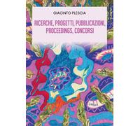 Ricerche, Progetti, Pubblicazioni, Proceedings, Concorsi di Giacinto Plescia, 2