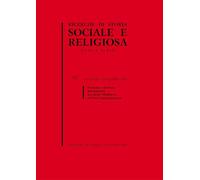 Ricerche storia sociale religiosa. Fortuna e sfortuna del martirio tra tardo Medioevo ed Età contemporanea (Vol. 97)