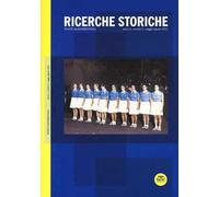 Ricerche storiche (2021). Vol. 2: Maggio-agosto 2021.