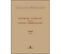 Ricerche storiche sulla Chiesa Ambrosiana. Vol. 33: Il clero ambrosiano nei secoli XVII-XVIII