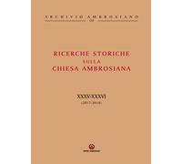 Ricerche storiche sulla Chiesa ambrosiana. Vol. 34-35 - Cattaneo E. (cur.)