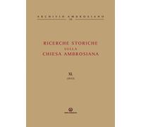 Ricerche storiche sulla Chiesa ambrosiana. Vol. 40 - Cattaneo E. (cur.)