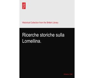 Ricerche storiche sulla Lomellina.