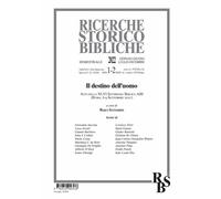Ricerche storico-bibliche (2022). Vol. 1-2: Il destino dell'uomo