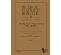 Ricerche storico-bibliche. I volti di Israele nel primo cristianesimo (I-II secolo d.C.) (2025) (Vol. 2)