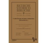 Ricerche storico-bibliche. Vol. 2: I volti di Israele nel primo c